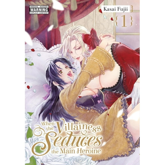 When the Villainess Seduces the Main Her When the Villainess Seduces the Main Heroine, Vol. 1: Volume 1, Book 1, (Paperback)