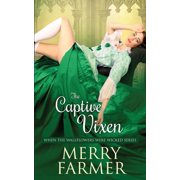 When the Wallflowers Were Wicked The Captive Vixen, Book 12, Paperback