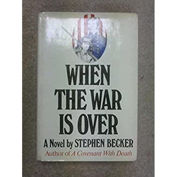 Pre-Owned When the War Is over (Hardcover) 0394451821 9780394451824