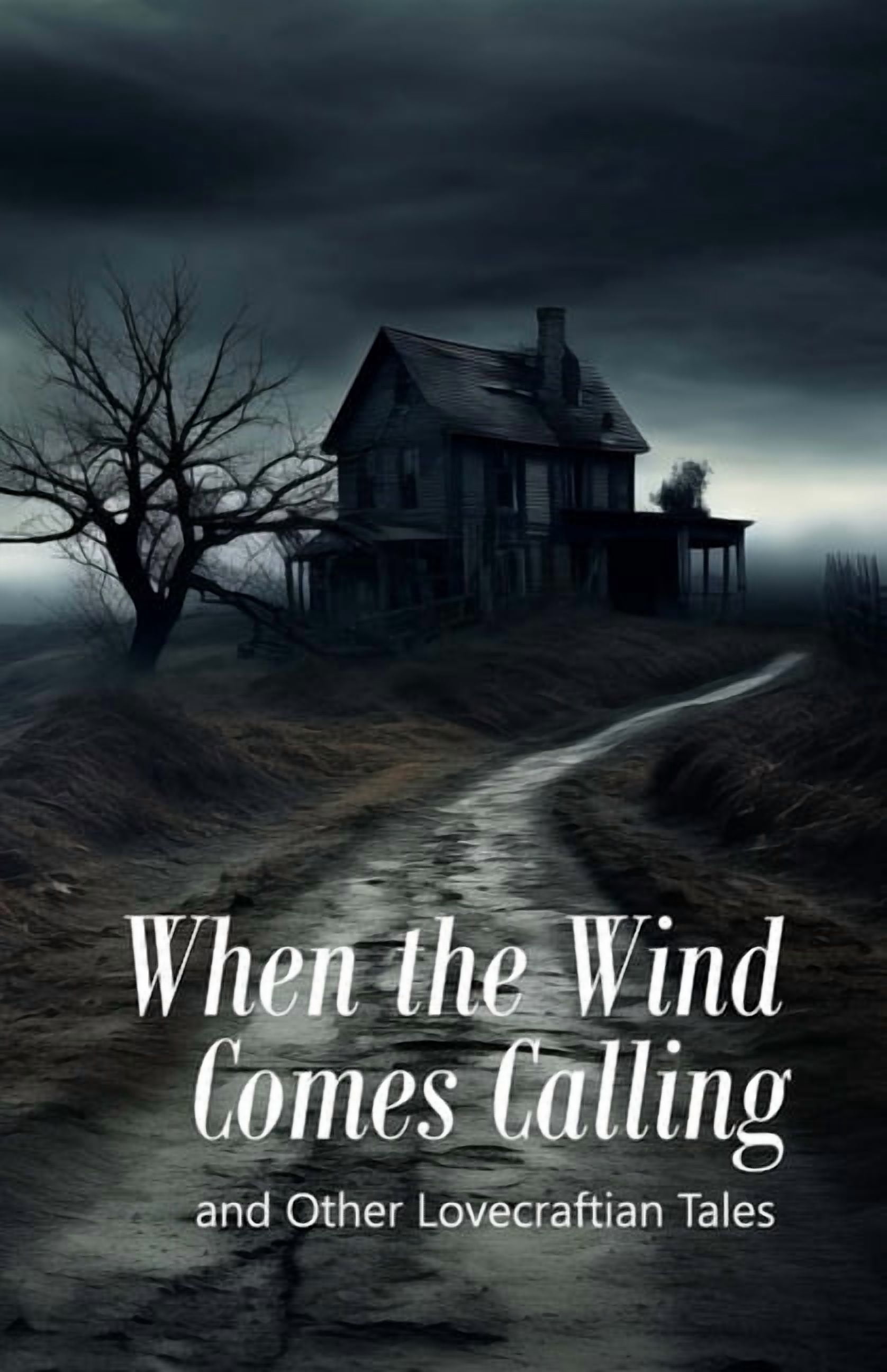 When the Wind Comes Calling: and Other Lovecraftian Tales, (Paperback)