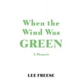 thumbnail image 1 of When the Wind Was Green (Paperback), 1 of 1