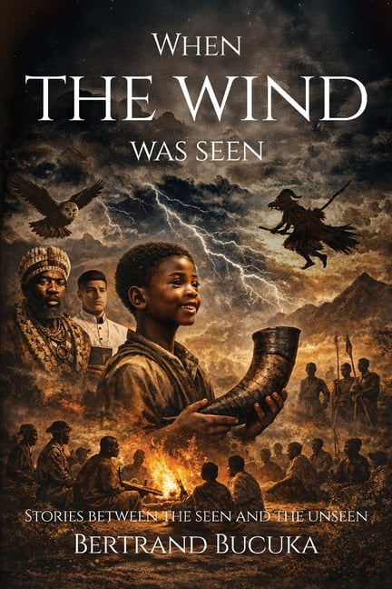 When the Wind Was Seen: Stories Between the Seen and the Unseen, (Paperback)
