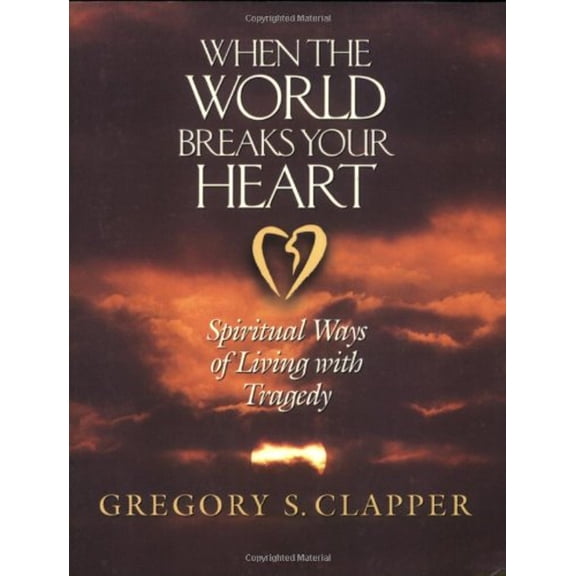 Pre-Owned When the World Breaks Your Heart (Paperback) 0835808424 9780835808422