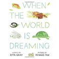 thumbnail image 1 of Pre-Owned When the World Is Dreaming (Hardcover) 0544582624 9780544582620, 1 of 1