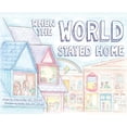 thumbnail image 1 of When the World Stayed Home, (Hardcover), 1 of 1
