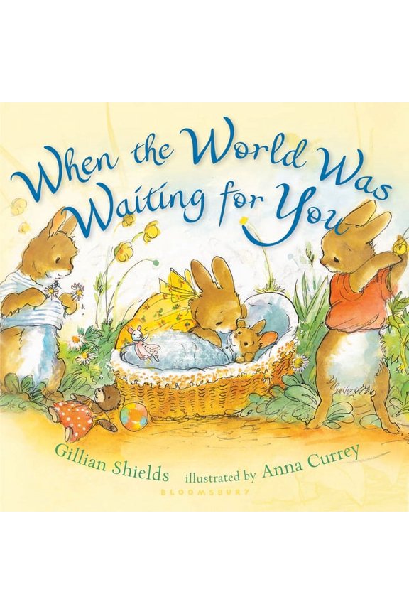 When the World Was Waiting for You (Padded Board Book), (Board Book)