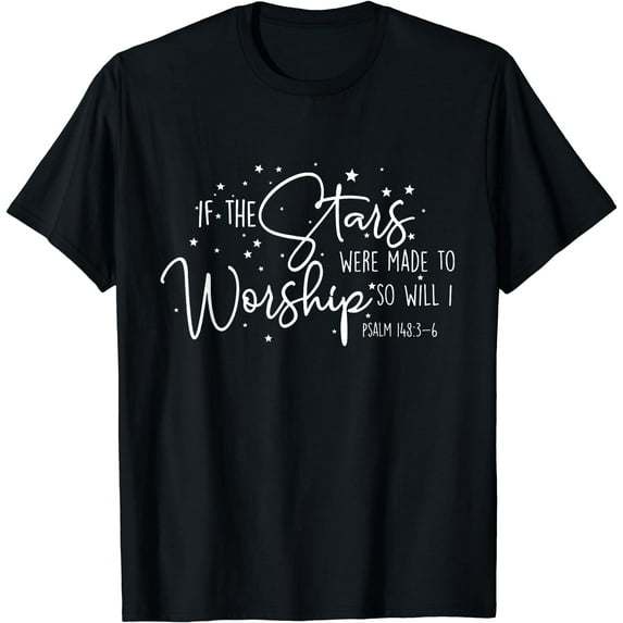 When the stars were made to worship Christian T-Shirt Black Medium