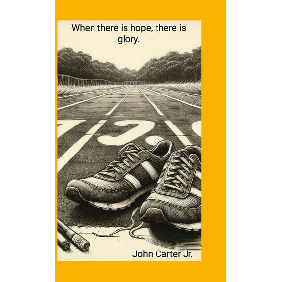 When there is hope, there is glory, (Hardcover)
