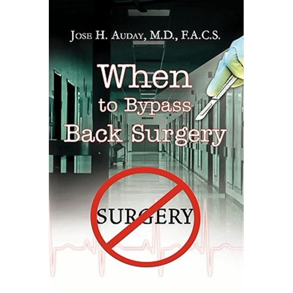 Pre-Owned When to Bypass Back Surgery