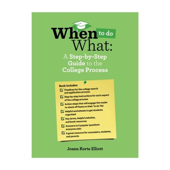 Pre-Owned When to Do What: A Step-by-Step Guide to the College Process Paperback