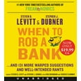 thumbnail image 1 of When to Rob a Bank: ...and 131 More Warped Suggestions and Well-Intended Rants, (Audiobook), 1 of 1