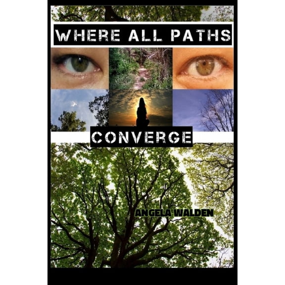 Where All Paths Converge (Paperback)