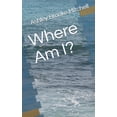 thumbnail image 1 of Where Am I? (Paperback), 1 of 1