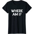 thumbnail image 1 of Where Am I? T-Shirt, 1 of 4