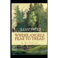 thumbnail image 1 of Where Angels Fear to Tread Illustrated (Paperback), 1 of 1