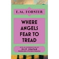 thumbnail image 1 of Where Angels Fear to Tread: With an Introduction by Elif Shafak, Bestselling Author of There Are Rivers in the Sky, (Hardcover), 1 of 1