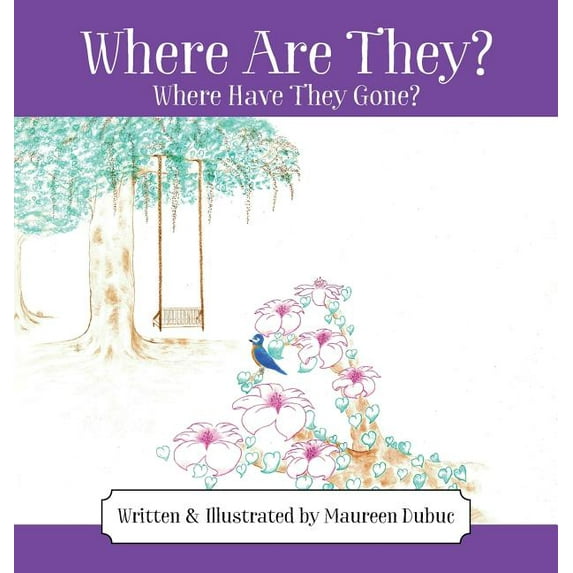 Where Are They? Where Have They Gone?, (Hardcover)