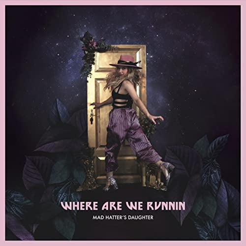 Mad Hatter's Daughter Where Are We Runnin' (Vinyl Record) 12" Album