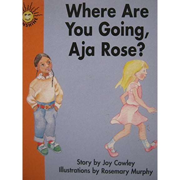 Pre-Owned Where Are You Going, Aja Rose? (Paperback) 0780249526 9780780249523