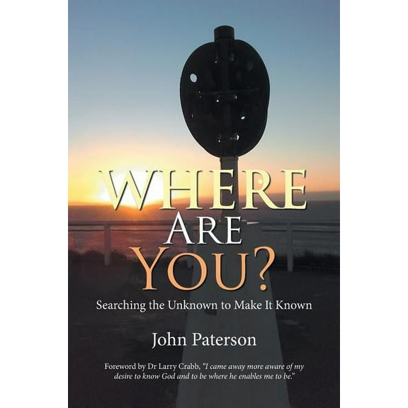 Where Are You?: Searching the Unknown to Make It Known (Paperback)