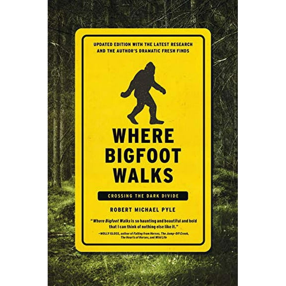 Pre-Owned Where Bigfoot Walks: Crossing the Dark Divide (Paperback) 1619029375 9781619029378