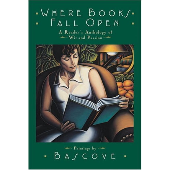 Pre-Owned Where Books Fall Open : A Reader's Anthology of Wit and Passion (Paperback) 9781567922516