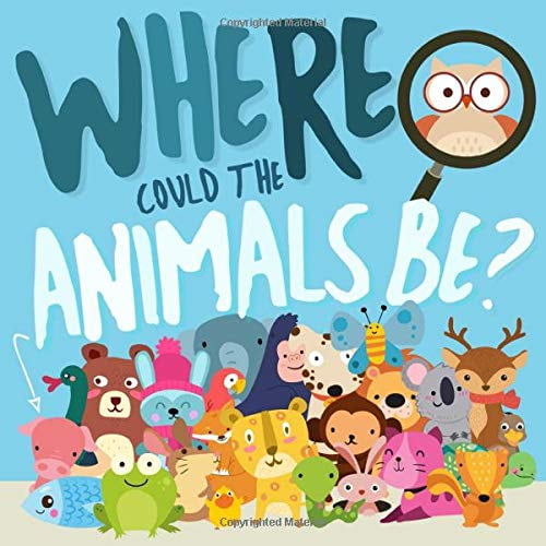 Pre-Owned Where Could The Animals Be?: A Fun Search and Find Book for 2-4 Year Olds by Puzzle Books for Preschoolers (Paperback), English