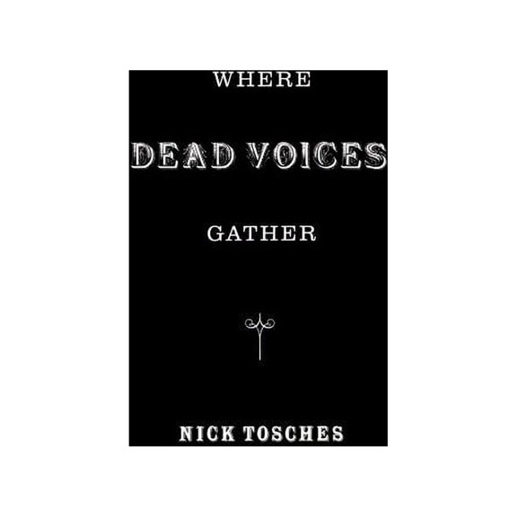 Where Dead Voices Gather, (Hardcover)