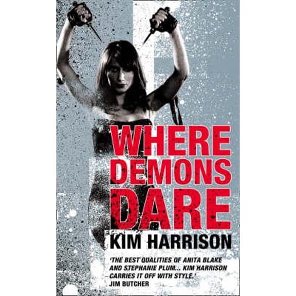 Where Demons Dare (Paperback) by Kim Harrison