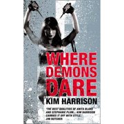 Where Demons Dare Paperback by Kim Harrison
