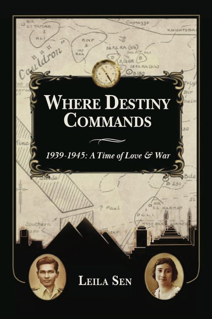 Where Destiny Commands: 1939 - 1945: A Time of Love and War, (Paperback)
