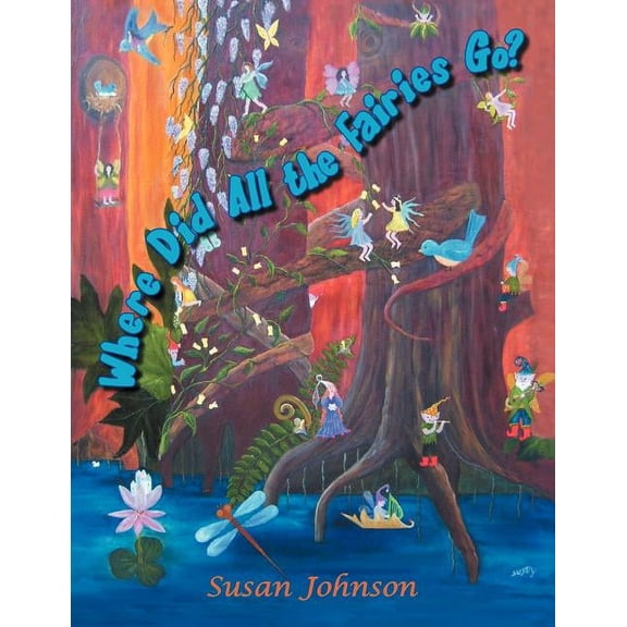 Where Did All The Fairies Go?, (Paperback)