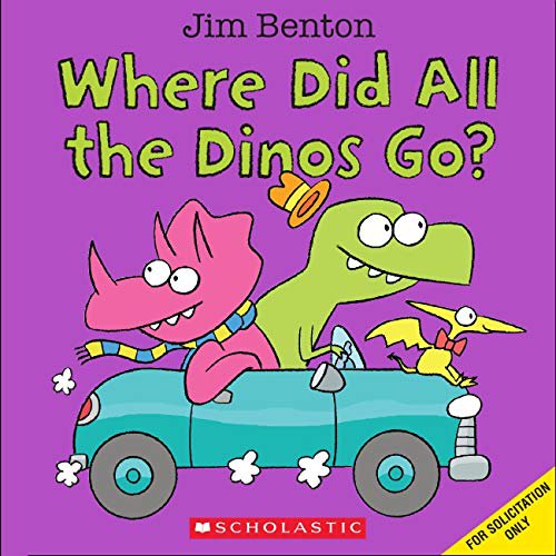 Pre-Owned Where Did All the Dinos Go? (Board book) 0545647894 9780545647892