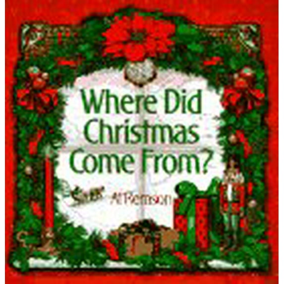 Pre-Owned Where Did Christmas Come From? (Paperback) 9780399522475