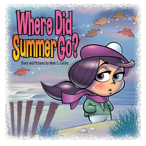 Where Did Summer Go?, (Hardcover)