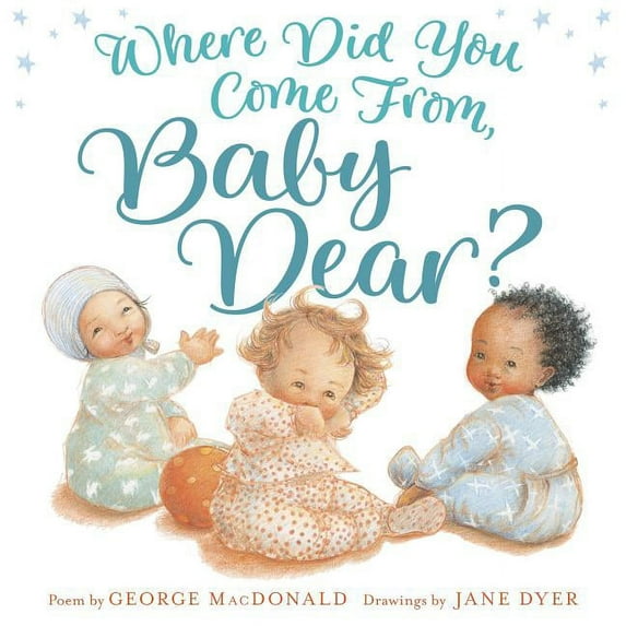Where Did You Come From, Baby Dear? (Hardcover)