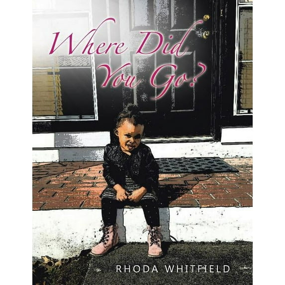 Where Did You Go?, (Paperback)