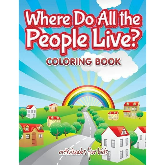 Where Do All the People Live? Coloring Book, (Paperback)