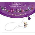 thumbnail image 1 of Pre-Owned Where Do Balloons Go? : An Uplifting Mystery 9780002255349, 1 of 1
