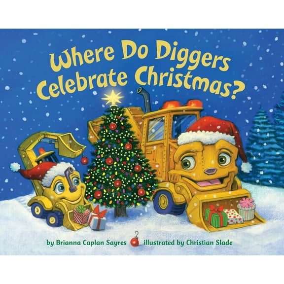Where Do Diggers Celebrate Christmas?, (Board Book)