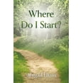 thumbnail image 1 of Where Do I Start? (Paperback), 1 of 1