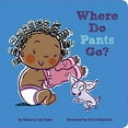 thumbnail image 1 of Pre-Owned Where Do Pants Go? (Board book) 1454932295 9781454932291, 1 of 1