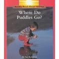 thumbnail image 1 of Pre-Owned Where Do Puddles Go? (Library Binding) 0516060368 9780516060361, 1 of 1