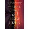 thumbnail image 1 of Pre-Owned Where Do We Go from Here?: How Tomorrow's Prophecies Foreshadow Today's Problems (Paperback) 0785224203 9780785224204, 1 of 1
