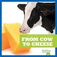 thumbnail image 1 of Where Does It Come From?: From Cow to Cheese (Paperback), 1 of 1