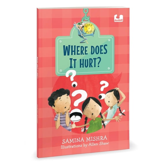 Where Does It Hurt? (Hook Book): Exploring Complex Emotions Through Poetry 5+, (Paperback)