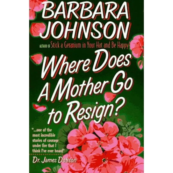 Pre-Owned Where Does a Mother Go to Resign? (Paperback) 0871236060 9780871236067