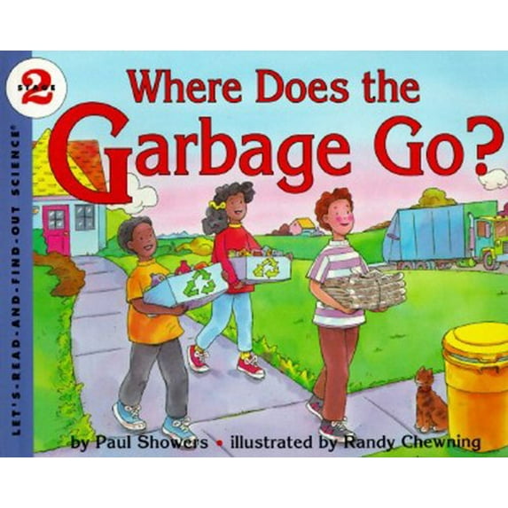 Pre-Owned Where Does the Garbage Go?: Revised Edition (Let's-Read-and-Find-Out Science 2) (Paperback) 0064451143 9780064451147