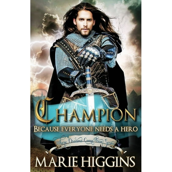 Where Dreams Come True: Champion: Fairy Tale Robin Hood story (Paperback)