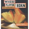 thumbnail image 1 of Pre-Owned Where Flavor Was Born: Recipes and Culinary Travels Along the Indian Ocean Spice Route (Hardcover) 0811849651 9780811849654, 1 of 1